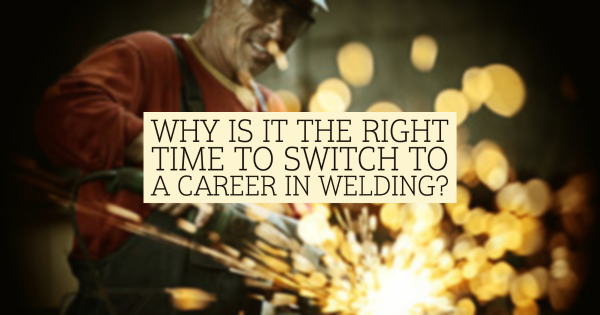 a Career In Welding